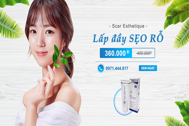 Cùng Scar Esthetique - Lắp đầy sẹo rỗ, hiệu quả miễn chê đã thế còn ưu đãi lên tới 10% 