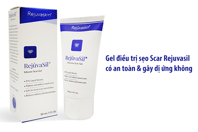 Gel làm mờ sẹo Rejuvasil Silicone Scar có an toàn và gây dị ứng không?