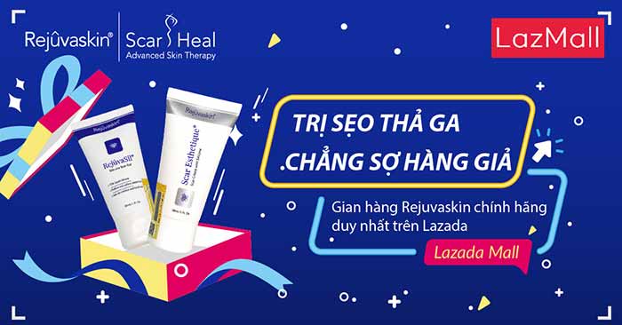 Làm mờ sẹo thả ga không lo hàng giả cùng Rejuvakin Việt Nam trên LazMall Làm mờ sẹo thả ga không lo hàng giả cùng Rejuvakin Việt Nam trên LazMall